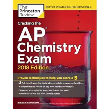 Cracking the AP Chemistry Exam, 2018 Edition: Proven Techniques to Help You Score a 5 (College Test ...