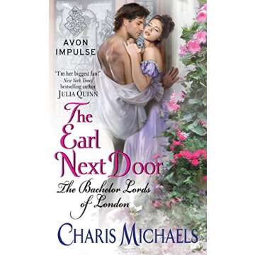 The Earl Next Door: The Bachelor Lords of London