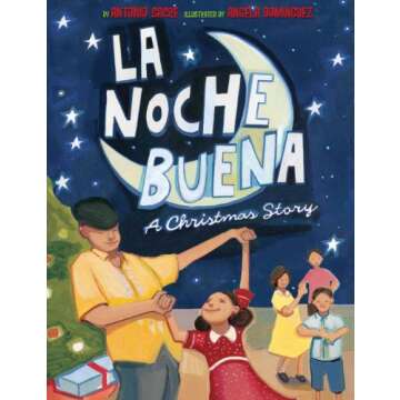 La Noche Buena: A Christmas Story - Captivating Bilingual Children's Book Celebrating Cuban Traditio...