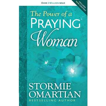 The Power of a Praying® Woman