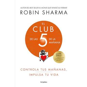 El Club de las 5 de la mañana: Controla tus mañanas, impulsa tu vida (Spanish Edition)