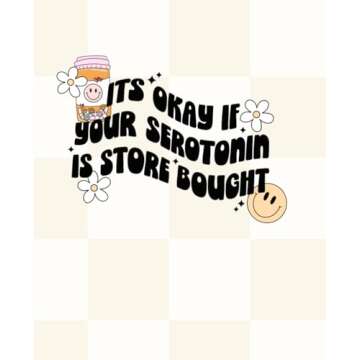 Aesthetic Notebook Lined College Ruled Pages | Mental Health It's Okay if Your Serotonin is Store Bought