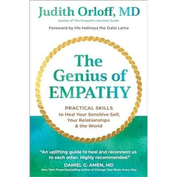 The Genius of Empathy: Master Emotional Healing and Relationships