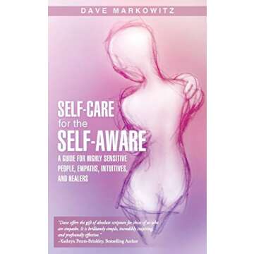 Self-Care for Highly Sensitive People Empowering Guidance