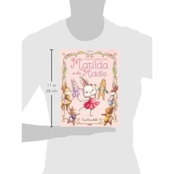 Matilda in the Middle: A Bunny Ballet Story