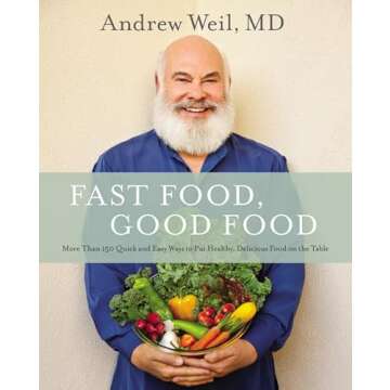 Fast Food, Good Food: More Than 150 Quick and Easy Ways to Put Healthy, Delicious Food on the Table