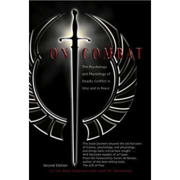By Dave Grossman - On Combat: The Psychology and Physiology of Deadly Conflict in War and Peace: 2nd...