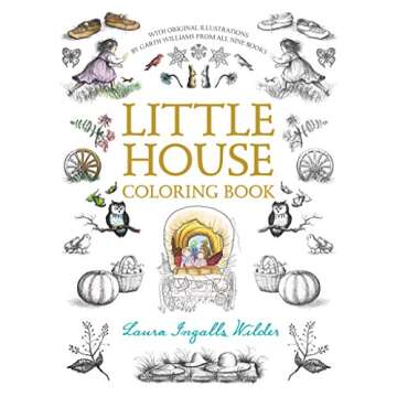 Little House Coloring Book: Coloring Book for Adults and Kids to Share (Little House Merchandise)