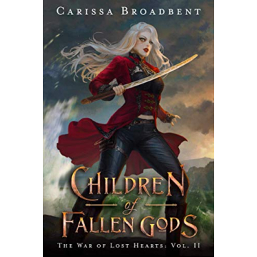 Children of Fallen Gods (The War of Lost Hearts)