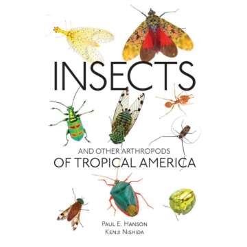 Insects and Other Arthropods of Tropical America - A Comprehensive Guide