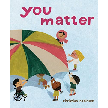 You Matter Book by Christian Robinson for Kids