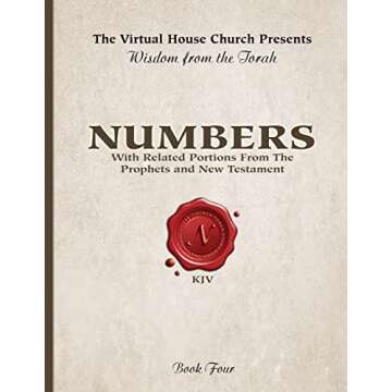 Wisdom From The Torah Book 4: Numbers: With Portions from Prophets & New Testament