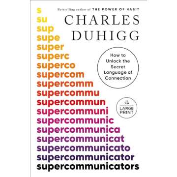 Supercommunicators: How to Unlock the Secret Language of Connection