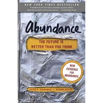 Abundance: The Future Is Better Than You Think (Exponential Technology Series)