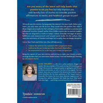 Live Your Truth and Other Lies: Exposing Popular Deceptions That Make Us Anxious, Exhausted, and Self-Obsessed