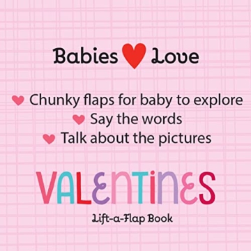 Babies Love Valentines Lift-a-Flap Board Book for Toddlers