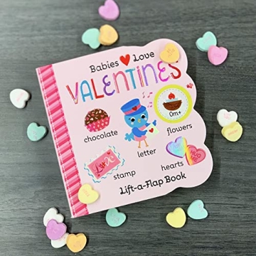 Babies Love Valentines Lift-a-Flap Board Book for Toddlers
