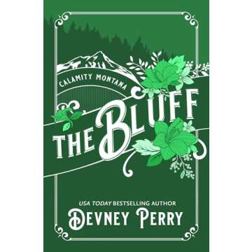 The Bluff: A Heartfelt Small Town Romance in Calamity Montana