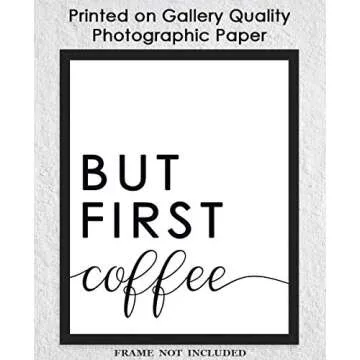 But First, Coffee: Farmhouse Kitchen Wall Art Decoration & Decor - 8x10 Unframed Art Print Signs, Aesthetic Pictures & Unique Art Wall Poster Decorations for the Kitchen