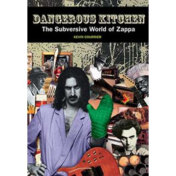 Dangerous Kitchen Zappa - Music and Culinary Art Explored