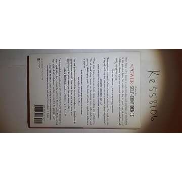 The Power of Self-Confidence: Become Unstoppable, Irresistible, and Unafraid in Every Area of Your Life