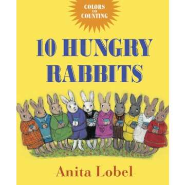 10 Hungry Rabbits: Counting & Color Concepts - A Fun Learning Book for Kids