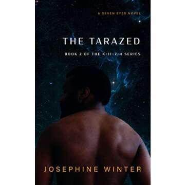 The TARAZED - A Seven Eyes Novel, K-11-7-4 Book 2