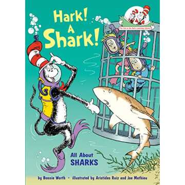 Hark! A Shark! All About Sharks (The Cat in the Hat's Learning Library)