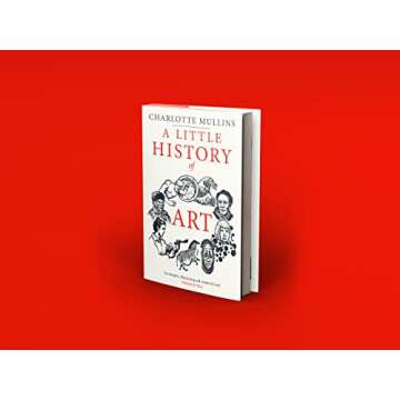A Little History of Art (Little Histories)