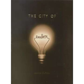 The City of Ember: A Heroic Tale of Courage and Friendship in a Dystopian World