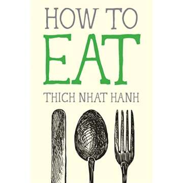 How to Eat (Mindfulness Essentials Book 2) - A Guide To Mindful Consumption