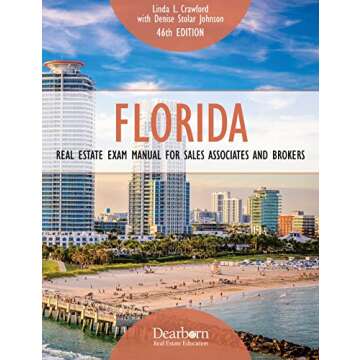 Florida Real Estate Exam Manual for Sales Associates and Brokers, 46th Edition: Includes Important K...