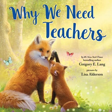 Why We Need Teachers: Show Appreciation with This Heartfelt Picture Book!