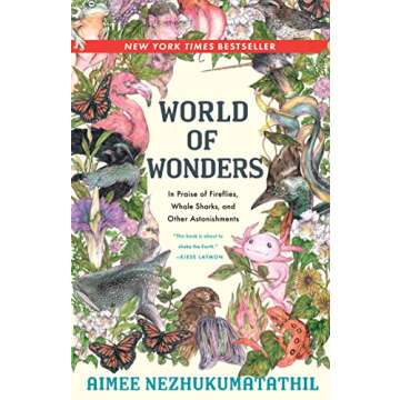 World of Wonders: In Praise of Fireflies, Whale Sharks, and Other Astonishments