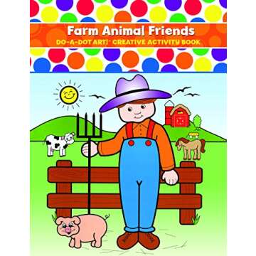 Farm Animal Friends Creative Activity Coloring Book by Do A Dot Art