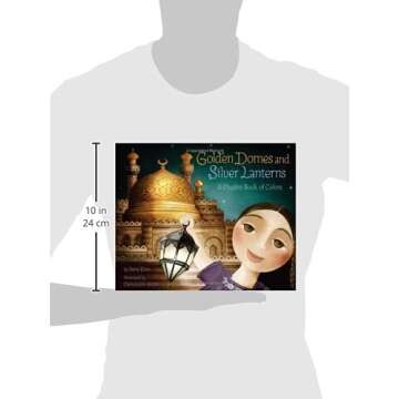 Golden Domes and Silver Lanterns: A Muslim Book of Colors (A Muslim Book Of Concepts)