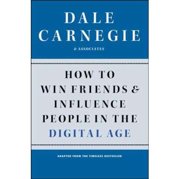 How to Win Friends and Influence People in the Digital Age (Dale Carnegie Books)