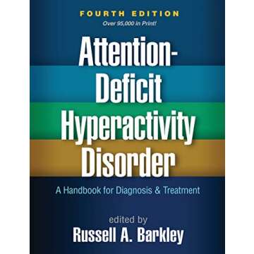 Attention-Deficit Hyperactivity Disorder: A Handbook for Diagnosis and Treatment