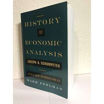 Exploring the Foundations of Economic Thought: History of Economic Analysis with a New Introduction