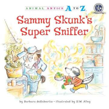 Sammy Skunk's Super Sniffer (Animal Antics A to Z)