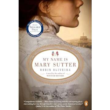 My Name Is Mary Sutter: A Novel - A Historical Fiction Masterpiece