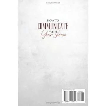 How To Communicate With Your Spouse: The 7-step Guide To Having A Successful And Happy Relationship