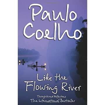 Like the Flowing River: Thoughts and Reflections by Paulo Coelho (2007-06-04)