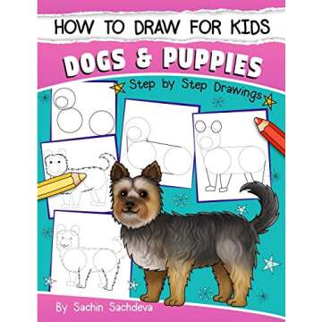 Learn to Draw Dogs & Puppies for Kids Ages 6-12