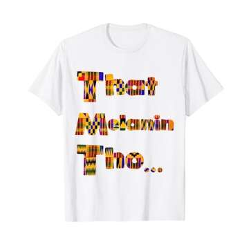 That Melanin Tho T-Shirt - African Print Kente Inspired
