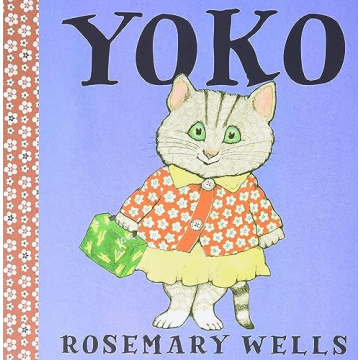 Yoko by Rosemary Wells - A Celebration of Cultural Diversity and Friendship in Children's Literature