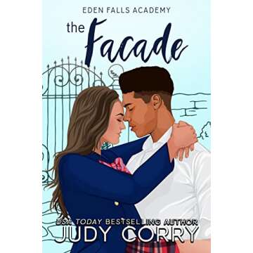 The Facade: A Brother's Best Friend Romance (Eden Falls Academy)