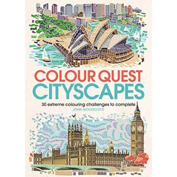 Colour Quest Cityscapes: 30 Extreme Colouring Challenges to Complete (Colouring Books)