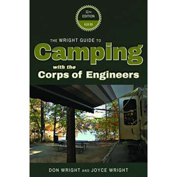 The Wright Guide to Camping with the Corps of Engineers - Your Adventure Awaits!
