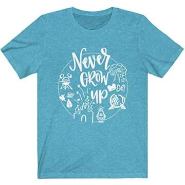 Never Grow Up Shirt | Unisex Sizing | Cute Matching Vacation T-Shirt for Disney (Small, Heather Aqua)